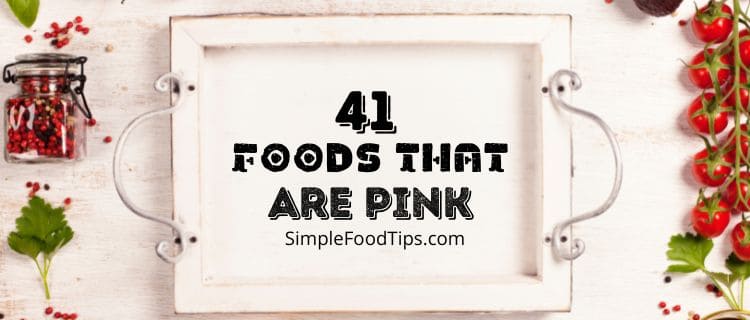 41 Foods That Are Pink